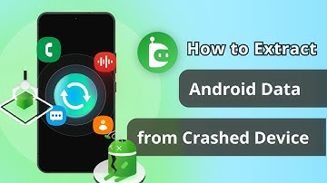 DroidKit: How to Extract Data from System Crashed Device?