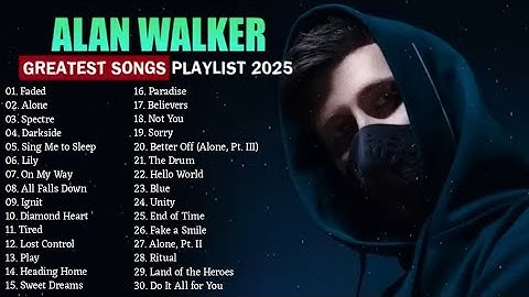Alan Walker Greatest Hits 2025 - Alan Walker Playlist Remix - The Best Of Alan Walker