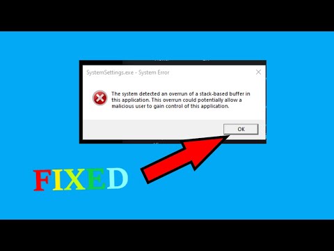 The System Detected an Overrun of a Stack-Based Buffer in this Application Windows 10