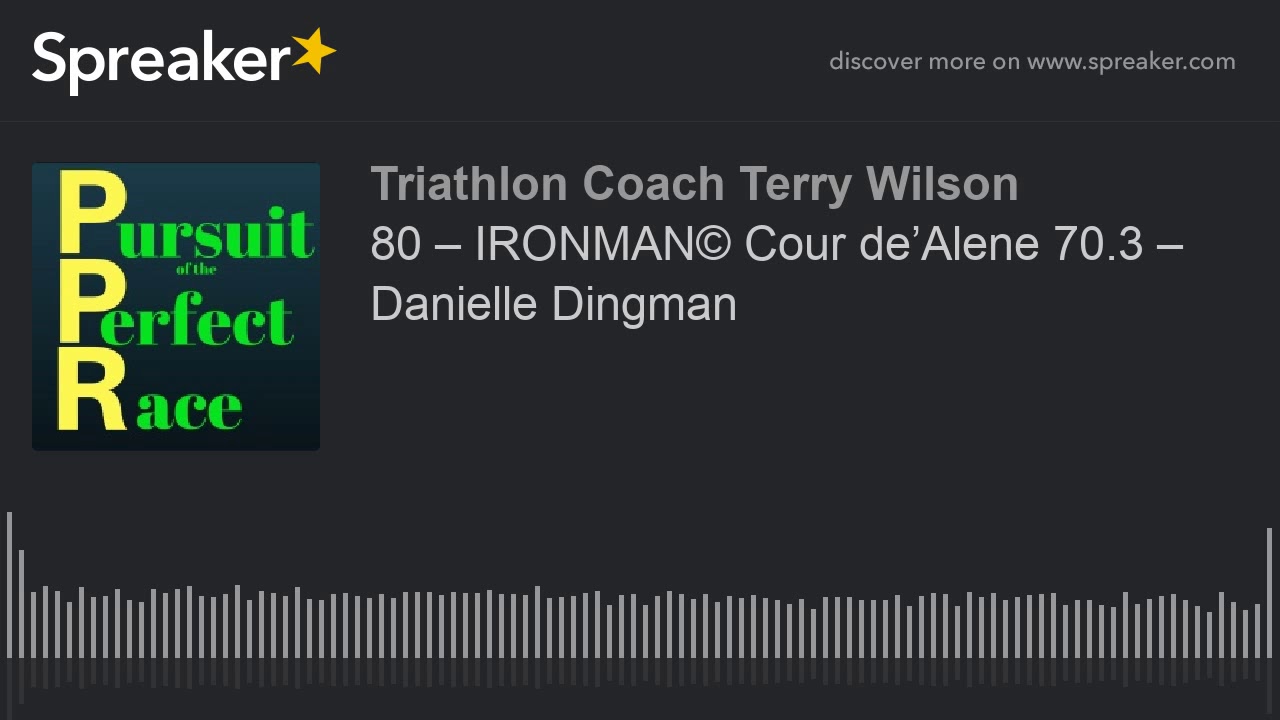 80 IRONMAN© Cour de’Alene 70.3 Danielle Dingman YouTube