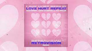 Alle Farben & Lewis Thompson – Love Hurt Repeat (ft. Mae Muller) [RetroVision Rmx] – Official Video