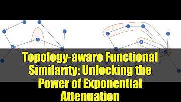 Topology-aware Functional Similarity: Unlocking the Power of Exponential Attenuation