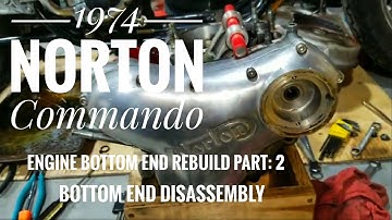 1974 Norton Commando engine bottom end rebuild, Part: 2 Bottom end disassembly