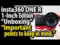 insta360 ONE R 1-Inch Edition Unboxing. Important points to keep in mind.