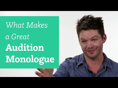 What Makes a Great Audition Monologue?