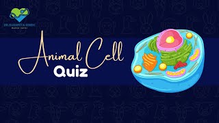 ANIMAL CELL QUIZ Q A SESSION