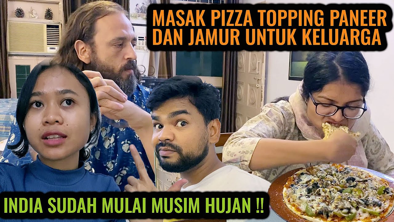 MASAK PIZZA JAMUR DAN PANEER UNTUK KELUARGA DI INDIA ‼️ INDIA UDAH MULAI MUSIM HUJAN