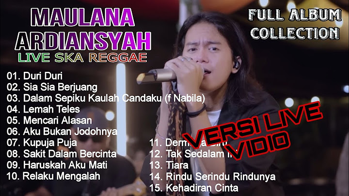 MAULANA ARDIANSYAH vol.1 FULL ALBUM Live Ska Reggae