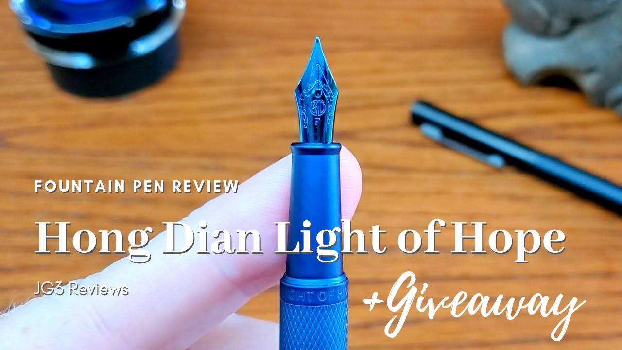 Hong Dian Light of Hope Blue Fountain Pen • Review+Giveaway! YouTube