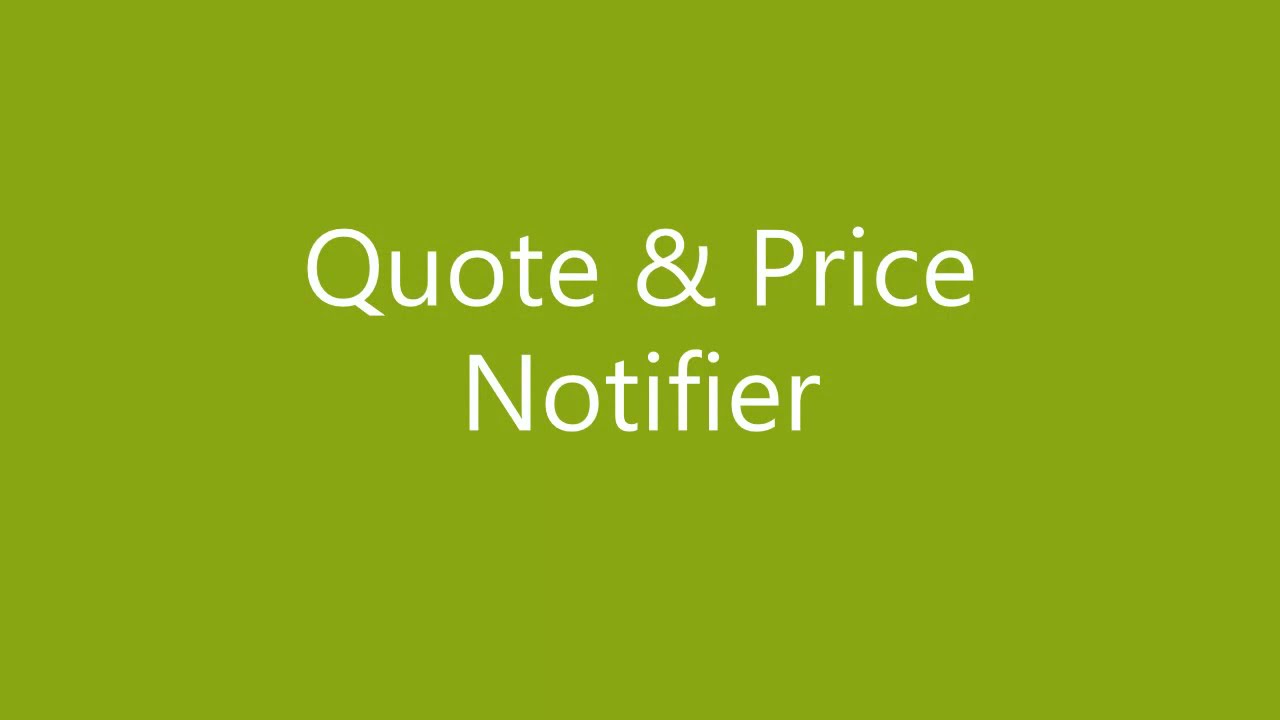 Quote & Price Notifier