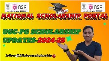 #NSP PG Scholarship (UGC) Update||2024-25