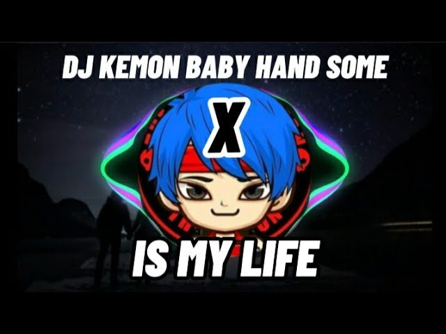 DJ KEMON BABY HAND SOME  X  IS MY LIFE VIRALL TIKTOK🎶 || DJ KEMON BABY HAND SOME || class=