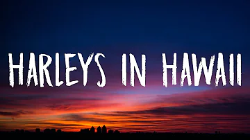 Katy Perry - Harleys In Hawaii (Lyrics) "You and I, Ridin' Harleys in Hawaii-i-i"