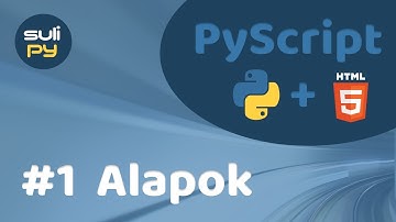 #1 PyScript alapok | Honlapkészítés Python segítségével