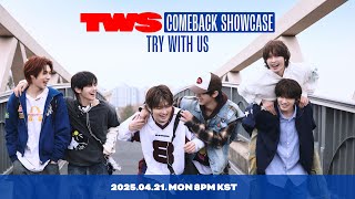 TWS Comeback Showcase 'TRY WITH US'