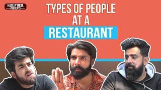 TYPES OF PEOPLE AT A RESTAURANT | Hasley India