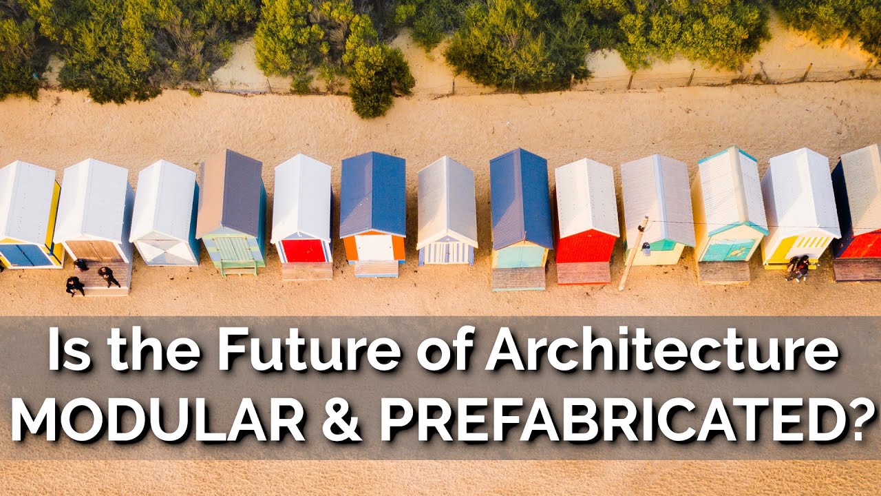 Is the Future of Architecture MODULAR and PREFABRICATED? | ProArchitect