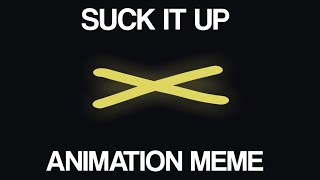 SUCK IT UP ANIMATION MEME / MURDER DRONES / k1ngclawth0rne