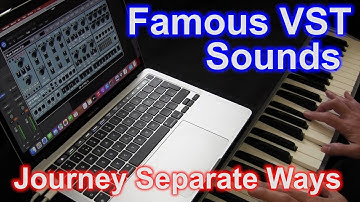 Famous Synth Sounds - (05) Journey Separate Ways
