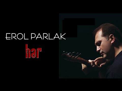 Erol Parlak - Kurusa Fidanın Güllerin Solsa