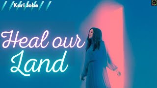 Heal Our Land (Kari Jobe) //Hope Songs Channel// - Sub Español