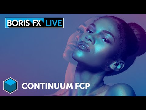 Try out Continuum FCP for FREE: Boris FX Live 014