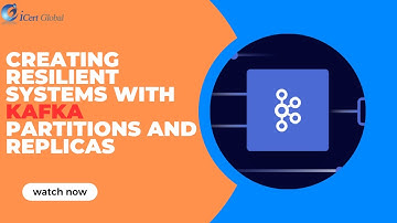 Creating Resilient Systems with Kafka Partitions and Replicas | iCert Global