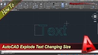AutoCAD How To Text Explode Without Changing Size
