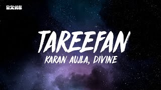 Video thumbnail of "Karan Aujla, DIVINE - Tareefan (Lyrics/English Meaning)"