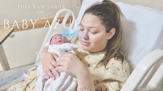 FULL RAW LABOR & DELIVERY OF BABY AZUL! Pt 2