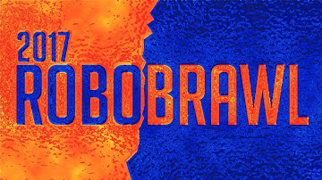 Robobrawl 2017 Full Competition