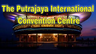 The Putrajaya International Convention Centre/PICC screenshot 2