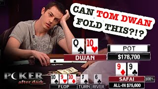 Can Tom Dwan Fold This Huge Hand!?