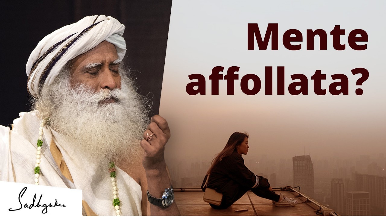 Come smettere di pensare troppo | Sadhguru Italiano