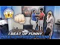 I BEAT UP FUNNYMIKE GIRLFRIEND PRANK!!