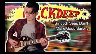 Neck Deep - Smooth Seas Don't Make Good Sailors (Guitar \u0026 Bass Cover w/ Tabs)