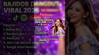 Pertemuan 2 Bajidor Dangdut 😭 Viral 2026! Liriknya Bikin Baper Banget 💔