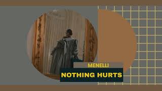 Menelli- NOTHING HURTS (slowed + reverb)