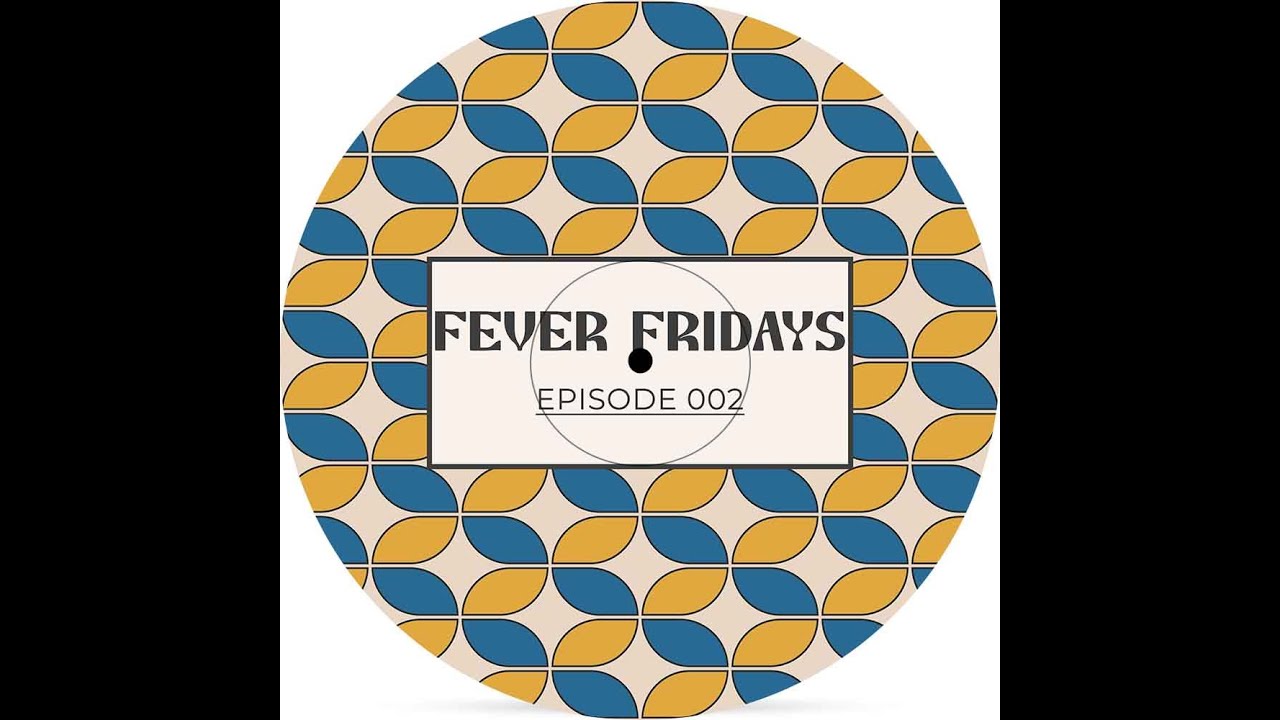 FEVER FRIDAYS - EPISODE 002 - COUSIN TONY (LIVE AT THE MAIDSTONE)