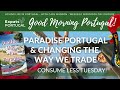 Paradise Portugal &amp; Changing the Way we Trade on GMP!&#39;s Consumer Tuesday