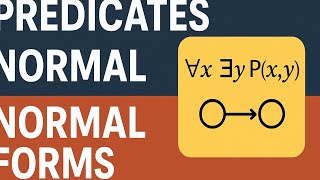 Predicates and Normal Forms | Discrete Mathematics