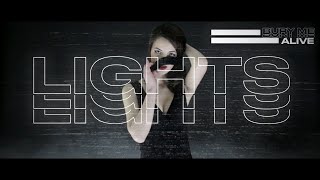 Bury Me Alive - Lights