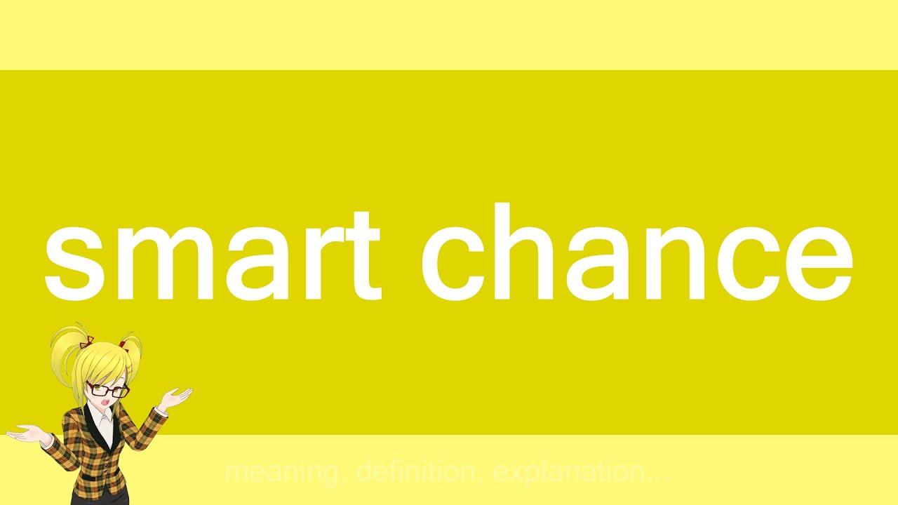 smart chance - YouTube