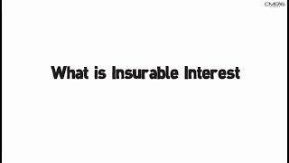 Insurable Interest by CMFAS Academy CMFAS com sg
