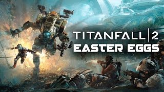 Best Easter Eggs & Secrets in Titanfall 2