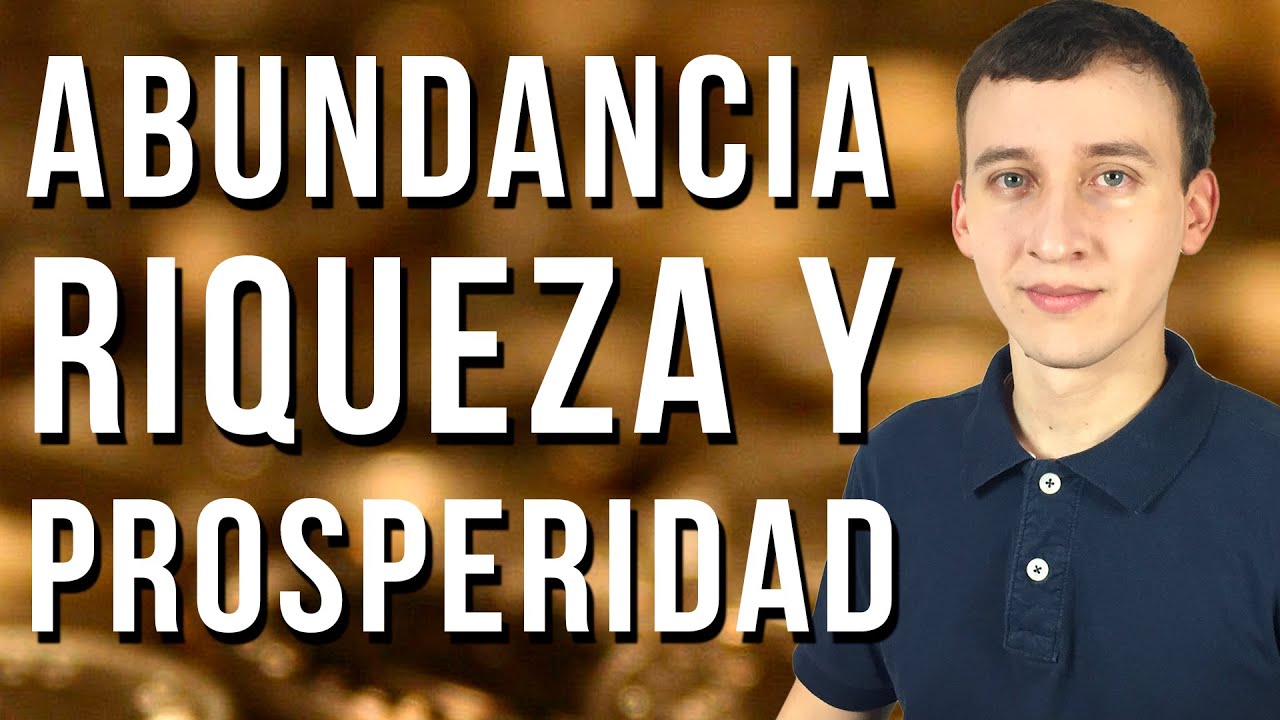 Cómo Llenar Tu Vida De Abundancia Y Prosperidad - YouTube