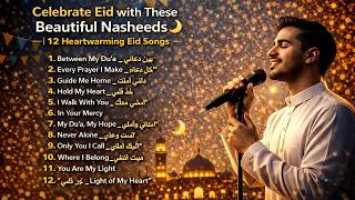 Celebrate Eid with These Beautiful Nasheeds 🌙 | 12 Heartwarming Eid Songs