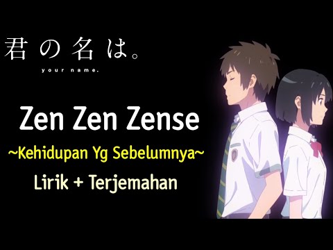 Kimi no Na wa Movie Theme Song | RADWIMPS - Zen Zen Zense (Lirik + Terjemahan)🎶