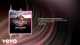 Juan Gabriel  El Tremendo (Parral, Chihuahua) (Audio)