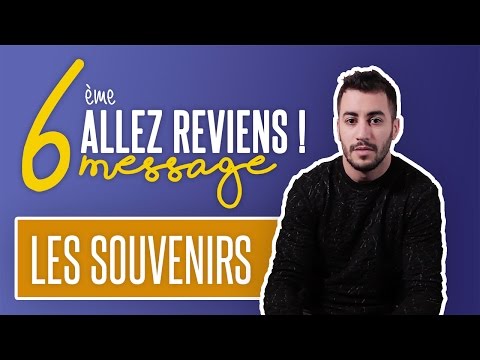 LES SOUVENIRS ! - Allez Reviens